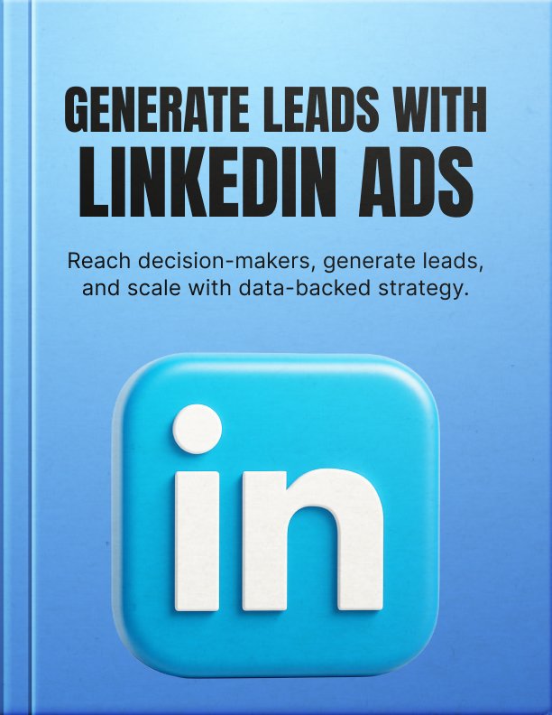 Lead Generation with LinkedIn Ads Ebook